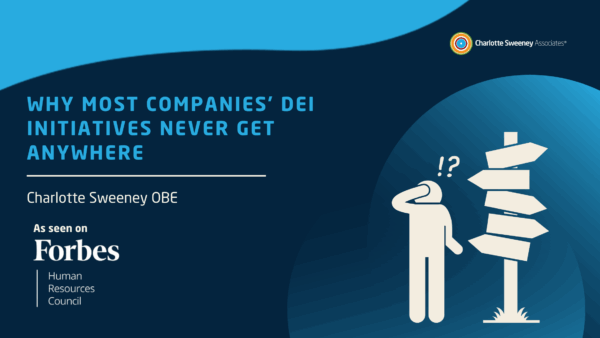 Why Most Companies’ DEI Initiatives Never Get Anywhere